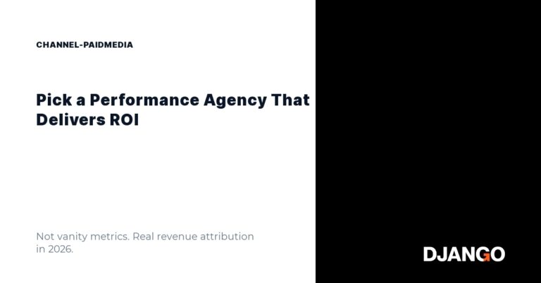 Performance marketing agency evaluation checklist for Indian founders showing ROI dashboards, attribution models, and AI-native paid media workflows in 2026
